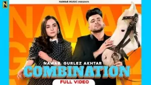 Combination Lyrics Nawab, Gurlez Akhtar