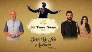 Dekh Ke Teri Aakhein Lyrics Harshit Saxena, Nikita Rai