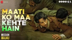 MAATI-KO-MAA-KEHTE-HAIN-LYRICS-MISSION-MAJNU