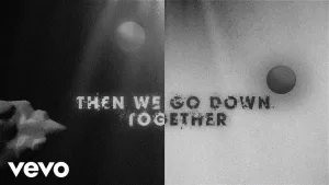 We-Go-Down-Together-Lyrics