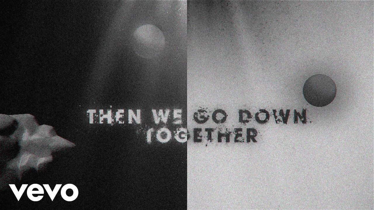 We-Go-Down-Together-Lyrics