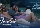 Jaadui-Lyrics-Jubin-Nautiyal