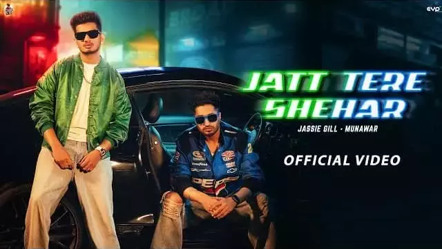 Jatt-Tere-Shehar-Lyrics-Jassie-Gill-Feat.-Munawar