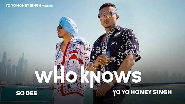 Who-Knows-Lyrics-Honey-Singh-(Feat.-So-Dee)