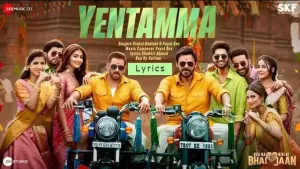 Yentamma-Lyrics-Kisi-Ka-Bhai-Kisi-Ki-Jaan