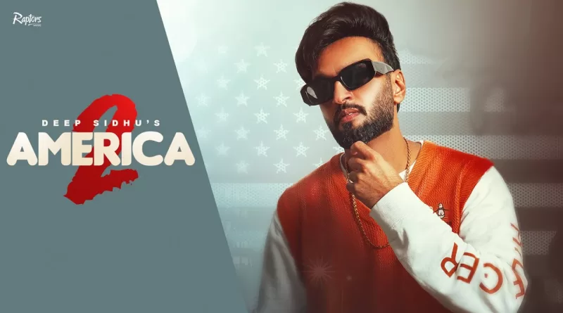 America-2-Lyrics-Deep-Sidhu