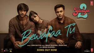 Bewafa-Tu-Lyrics-Yaariyan-2---Jubin-Nautiyal