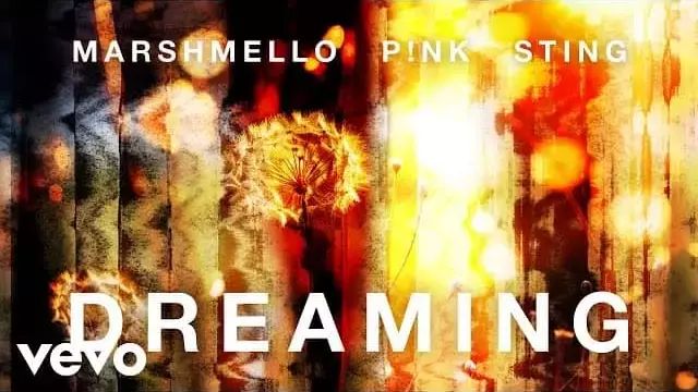 Dreaming-Lyrics-Marshmello-(feat.-P!nk-&-Sting)