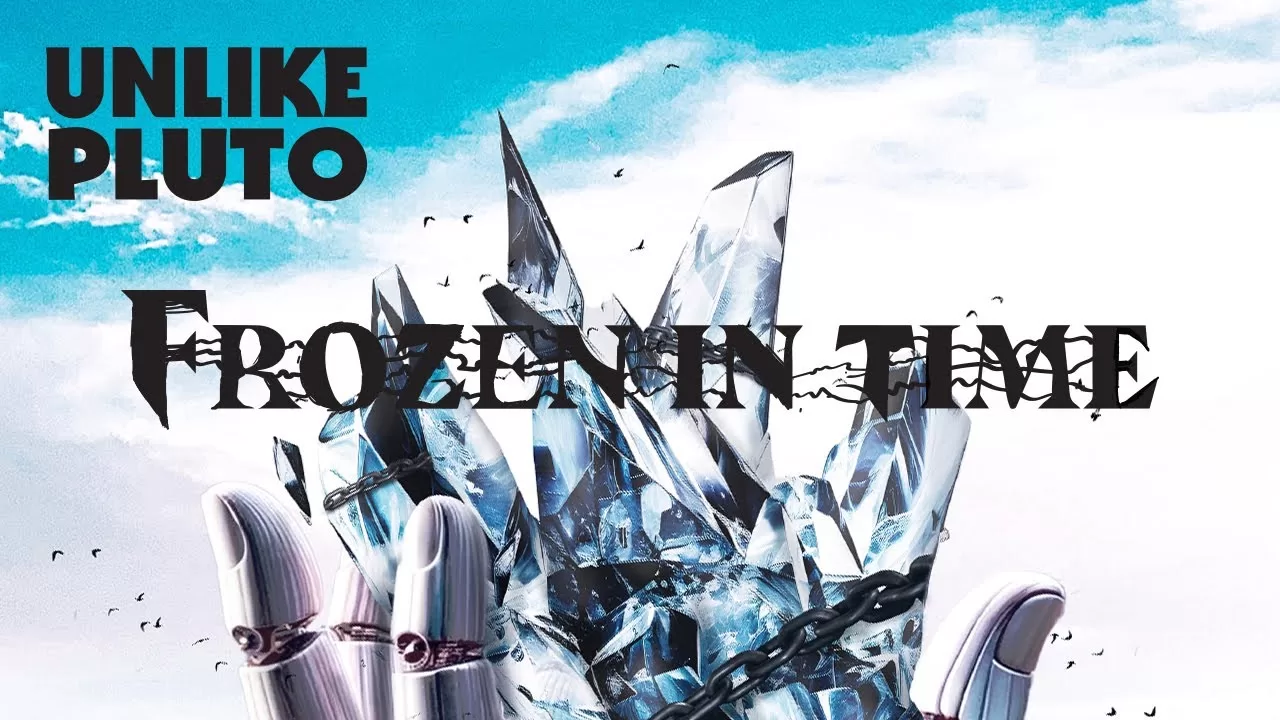 FROZEN-IN-TIME-LYRICS-UNLIKE-PLUTO