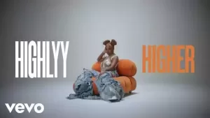 Higher-(C’est-la-vie)-Lyrics-Highlyy