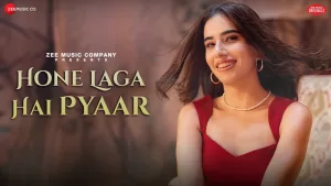 Hone-Laga-Hai-Pyaar-Lyrics-Zyra-Nargolwala