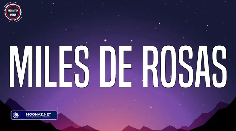 MILES-DE-ROSAS-Lyrics