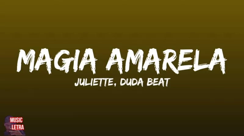 Magia-Amarela-Lyrics