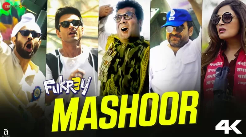 Mashoor-Lyrics-Fukrey-3---Abhishek-Nailwal-lyrics