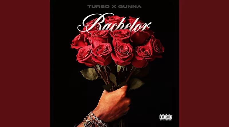 Bachelor-Lyrics-Turbo,-Gunna