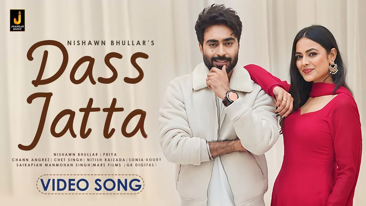 Dass-Jatta-Lyrics-Nishawn-Bhullar-and-Priya