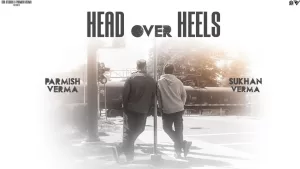 Head-Over-Heels-Lyrics-Sukhan-Verma