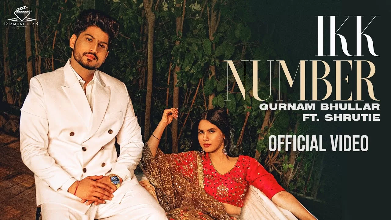Ikk-Number-Lyrics-Gurnam-Bhullar-and-Jasmeen-Akhtar