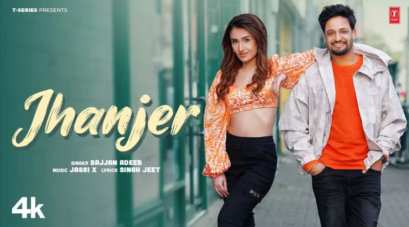 Jhanjer-Lyrics-Sajjan-Adeeb