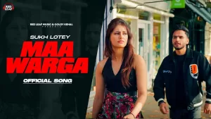 Maa-Warga-Lyrics-Sukh-Lotey