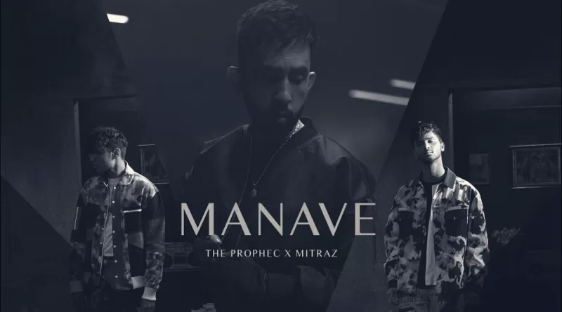 Manave-Lyrics-The-PropheC-and-Mitraz