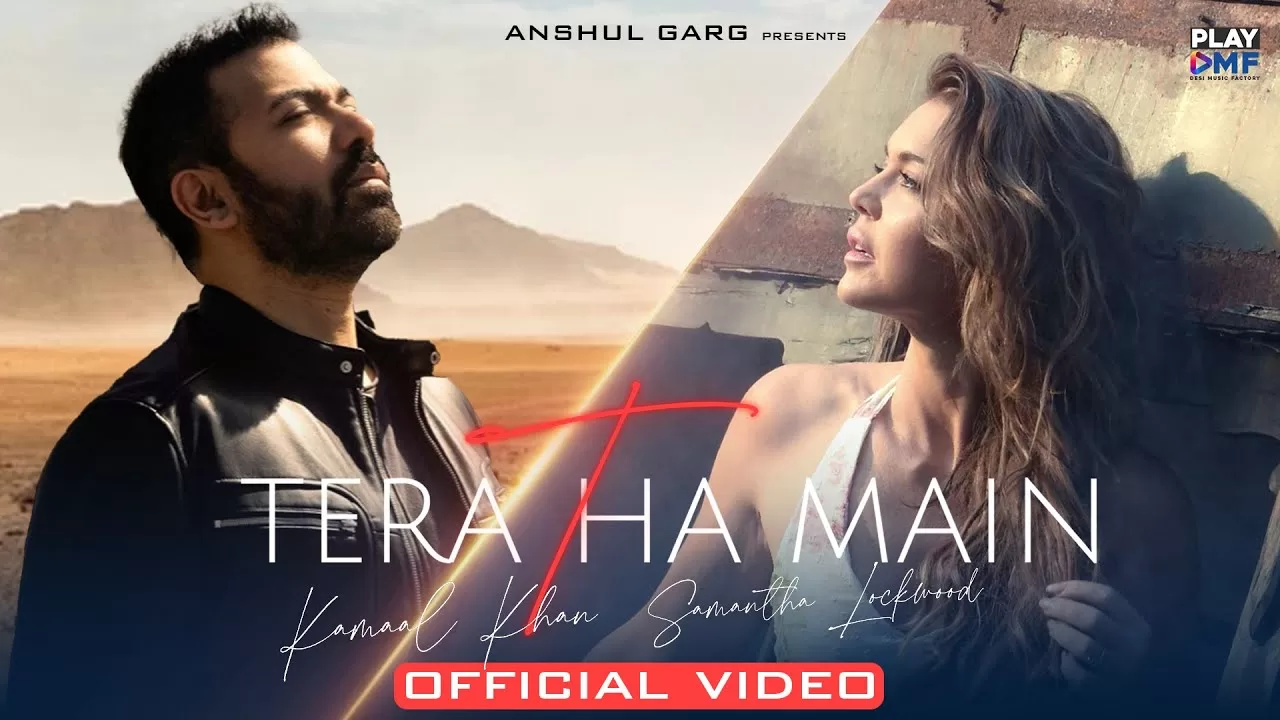 Tera-Tha-Main-Lyrics-Kamaal-Khan-and-Amrita-Kak