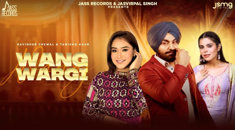 Wang-Wargi-Lyrics-Ravinder-Grewal-and-Tanishq-Kaur