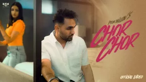 Chor-Chor-Lyrics-Prem-Dhillon