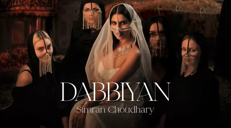 Dabbiyan-Lyrics-Simran-Choudhary