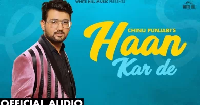 Haan-Karde-Lyrics-Chinu-Punjabi