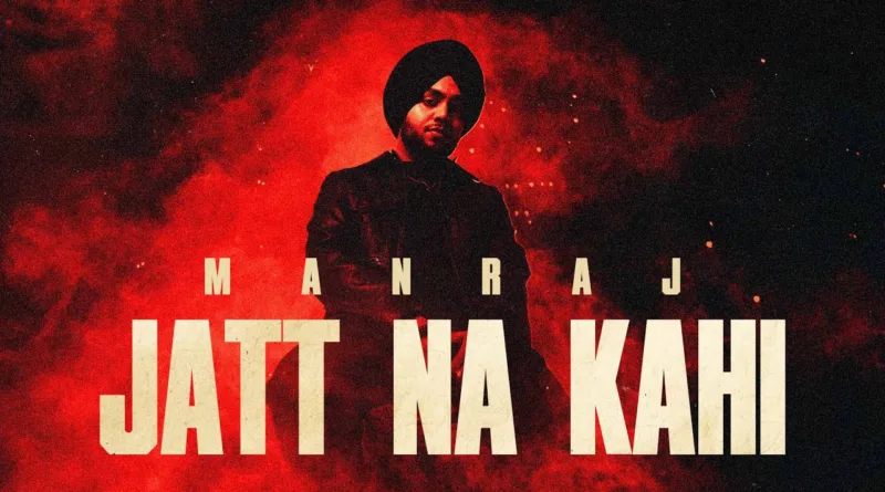 Jatt-Na-Kahi-Lyrics-Manraj