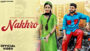 Nakhro-Lyrics-Khasa-Aala-Chahar