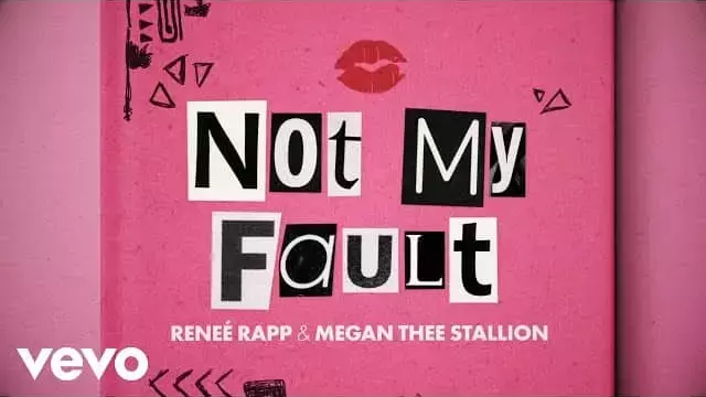 Not-My-Fault-Lyrics-Reneé-Rapp-ft.-Megan-Thee-Stallion