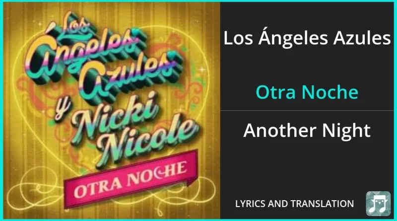 Otra-Noche-Lyrics-English-Translation-Grupo-Firme