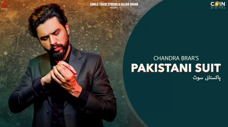 Pakistani-Suit-Lyrics-Chandra-Brar