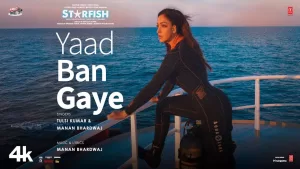 Yaad-Ban-Gaye-Lyrics-Tulsi-Kumar-(From-'Starfish')