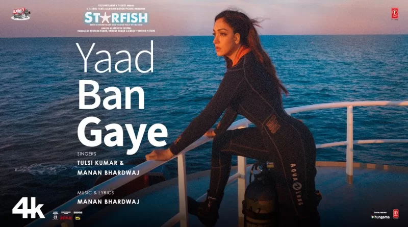 Yaad-Ban-Gaye-Lyrics-Tulsi-Kumar-(From-'Starfish')