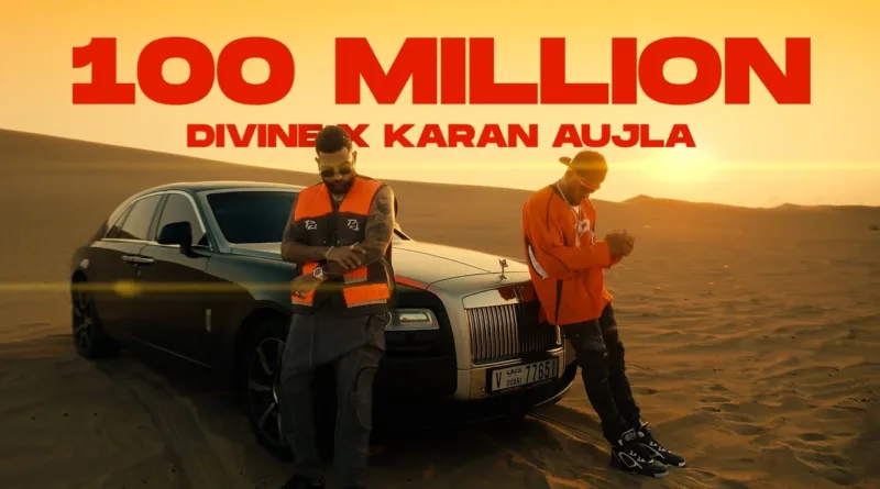 100-Million-Lyrics-Divine-and-Karan-Aujla