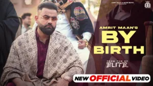 By-Birth-Lyrics-Amrit-Maan-(From-'Elite')