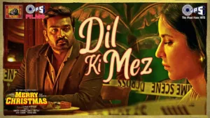 Dil-Ki-Mez-Lyrics-Shalmali-Kholgade-(From-'Merry-Christmas')