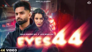 Eyes-44-Lyrics-Billa-Sonipat-Ala-and-Jaya-Rohillaa