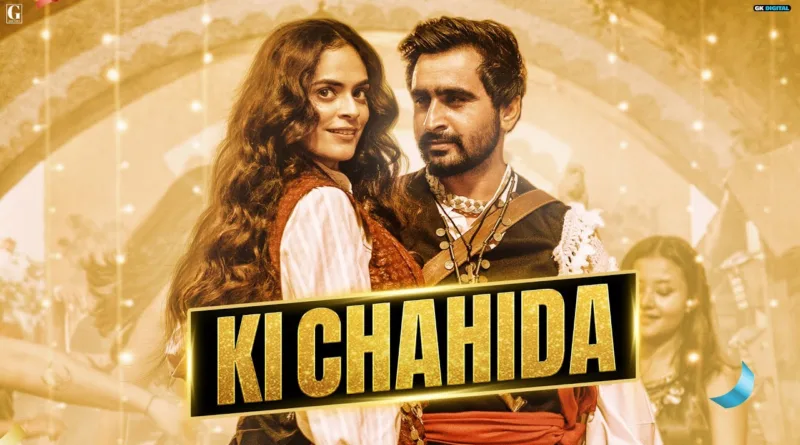 Ki-Chahida-Lyrics-Karan-Randhawa-and-Gurlez-Akhtar