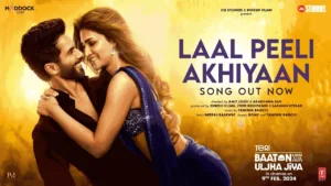 Laal-Peeli-Akhiyaan-Lyrics-Romy-and-Tanishk-Bagchi-(From-'Teri-Baaton-Mein-Aisa-Uljha-Jiya')