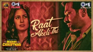 Raat-Akeli-Thi-Lyrics-Arijit-Singh-(From-'Merry-Christmas')