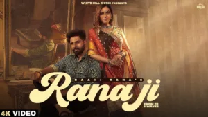 Rana-Ji-Lyrics-Raahi-Rana