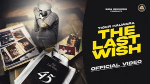 The-Last-Wish-Lyrics-Tiger-Halwara