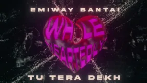 Tu-Tera-Dekh-Lyrics-Emiway-Bantai