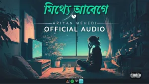 Mitthe-Abege-Lyrics-Ariyan-Mehedi