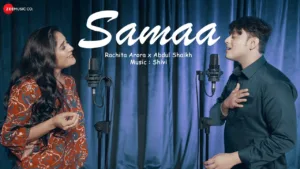 Samaa-Lyrics-Rachita-Arora-&-Abdul-Shaikh