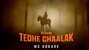 Tedhe-Chaalak-Lyrics-MC-Square